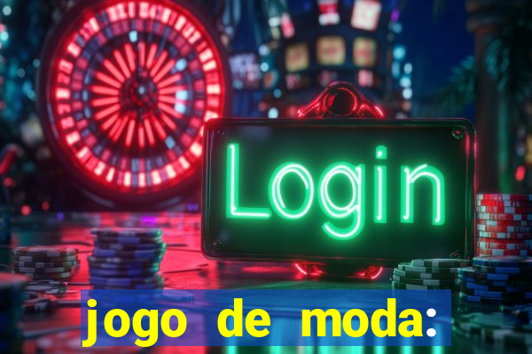 jogo de moda: maquiagem vestir